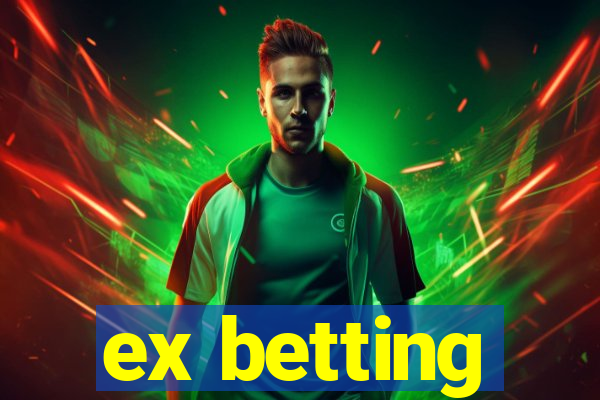 ex betting