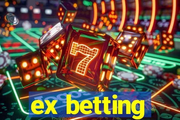 ex betting