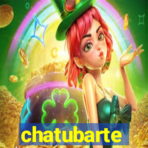 chatubarte