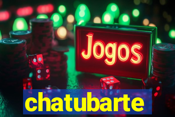 chatubarte