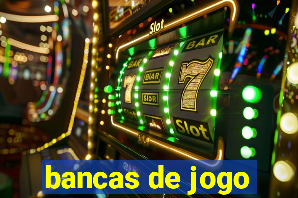 bancas de jogo