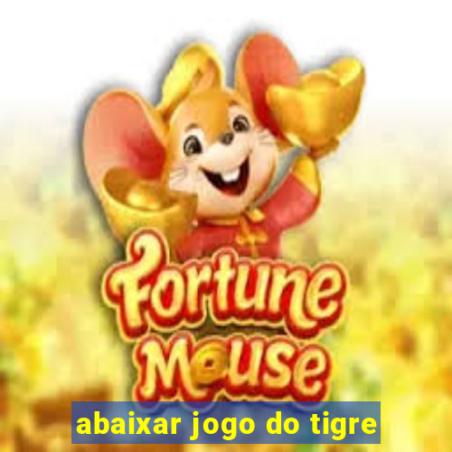 abaixar jogo do tigre