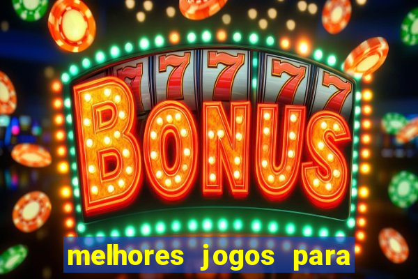 melhores jogos para ganhar dinheiro online