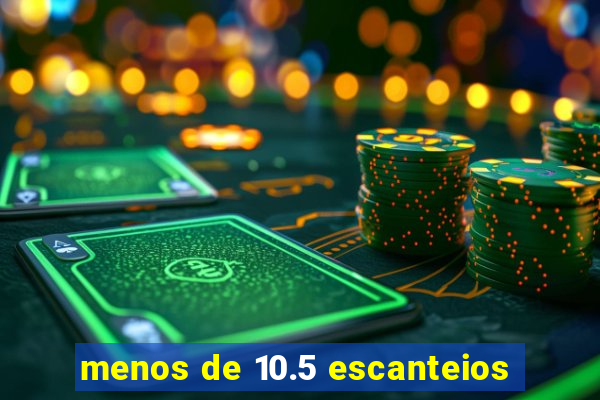 menos de 10.5 escanteios