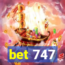 bet 747