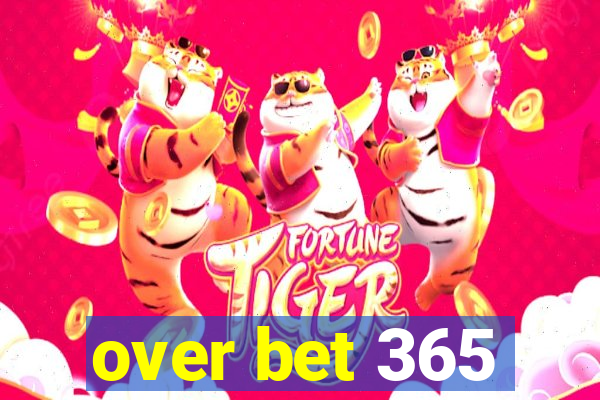 over bet 365