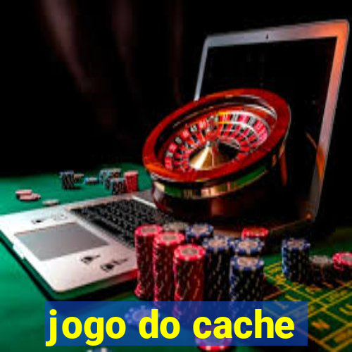 jogo do cache