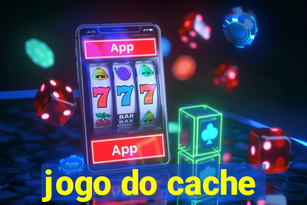 jogo do cache