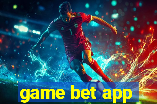 game bet app