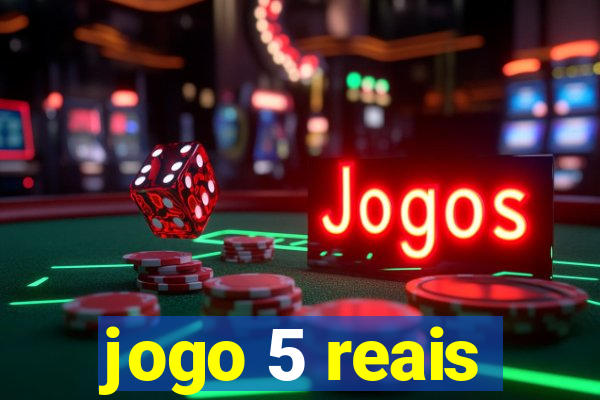 jogo 5 reais