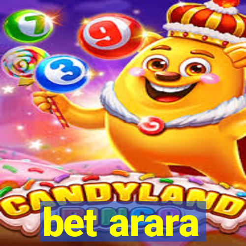 bet arara