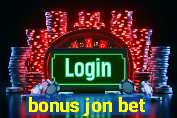 bonus jon bet