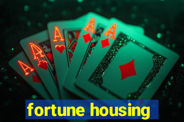 fortune housing