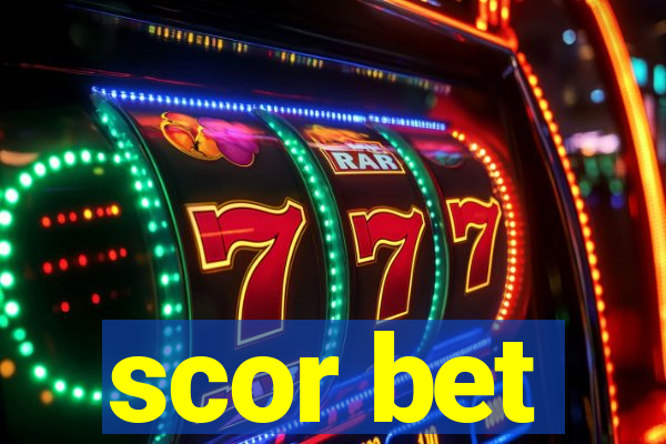 scor bet