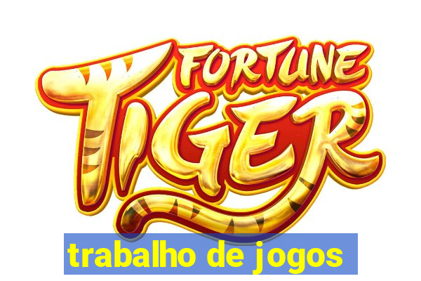 trabalho de jogos