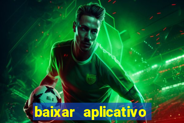 baixar aplicativo de aposta de jogo de futebol