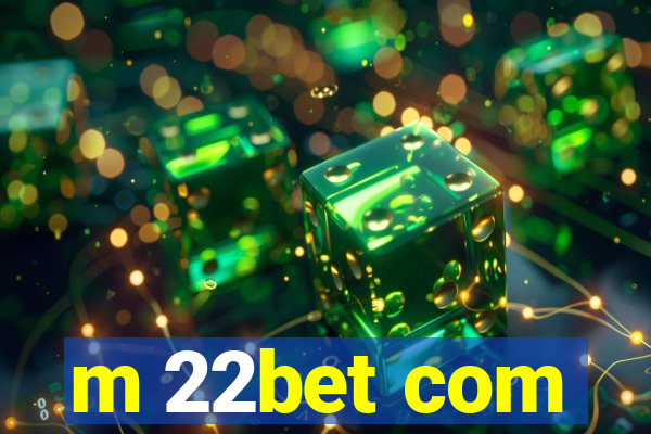 m 22bet com