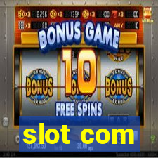 slot com