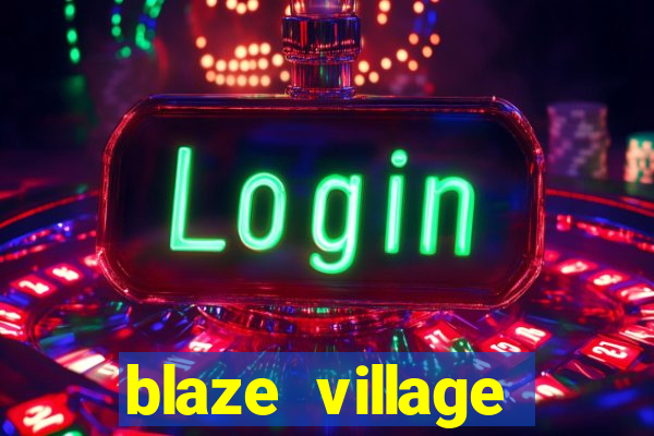 blaze village shindo life