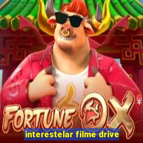 interestelar filme drive