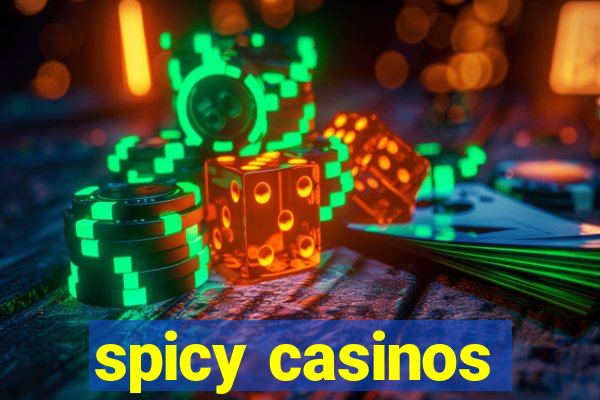 spicy casinos