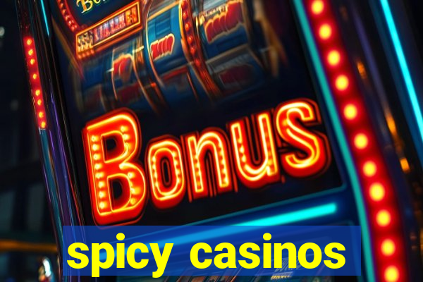 spicy casinos