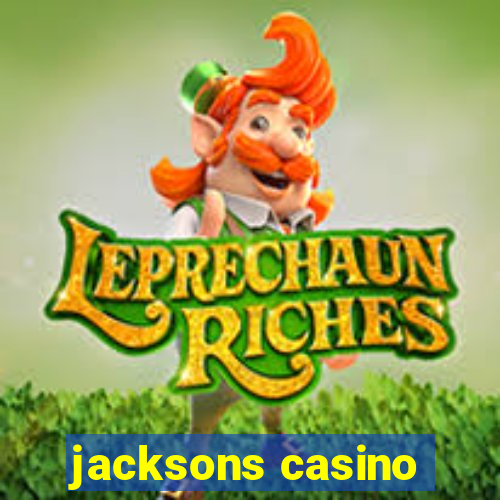 jacksons casino