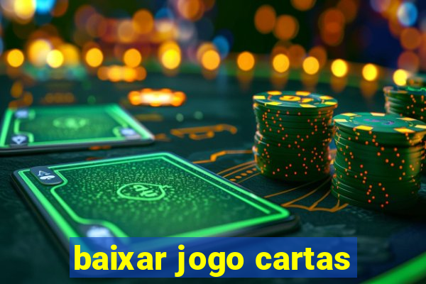 baixar jogo cartas