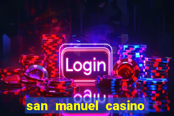 san manuel casino slot machines