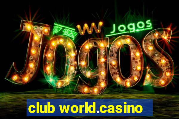 club world.casino