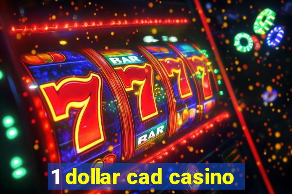 1 dollar cad casino