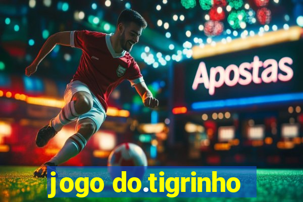 jogo do.tigrinho