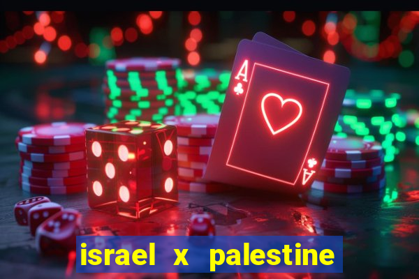 israel x palestine world cup