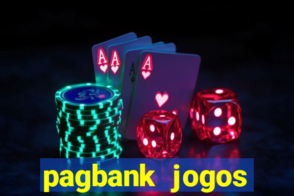 pagbank jogos dinheiro 2023