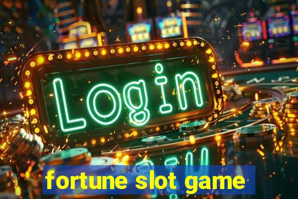 fortune slot game