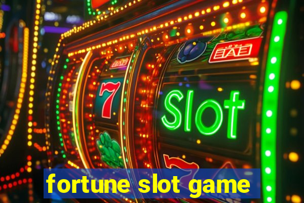 fortune slot game