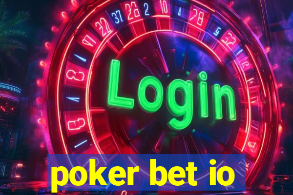 poker bet io