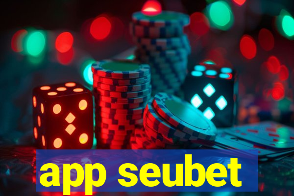 app seubet