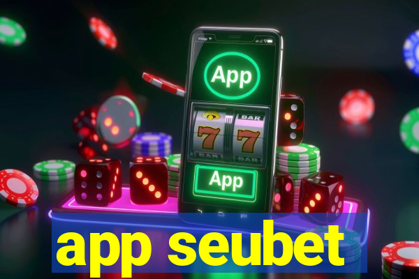 app seubet