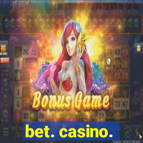 bet. casino.