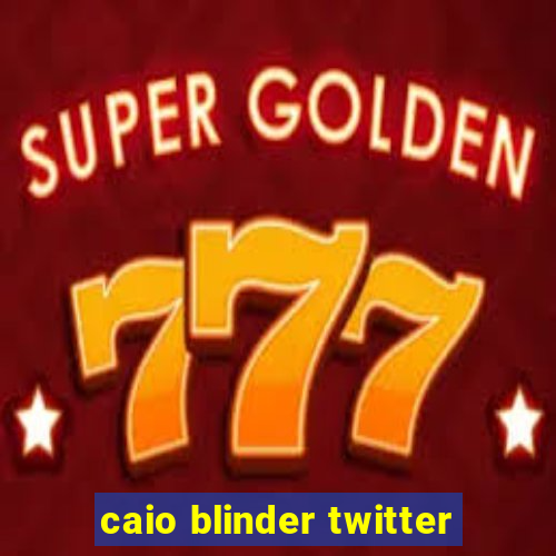 caio blinder twitter