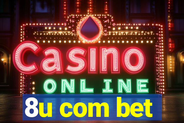 8u com bet