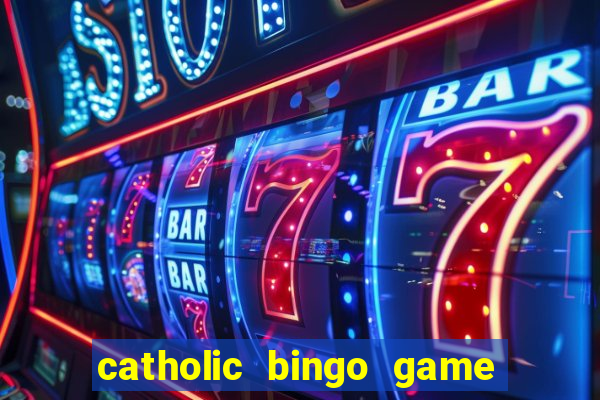 catholic bingo game printable free