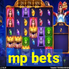 mp bets