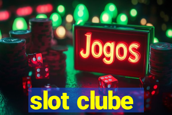 slot clube