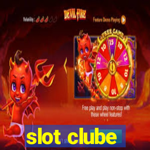 slot clube