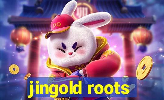 jingold roots