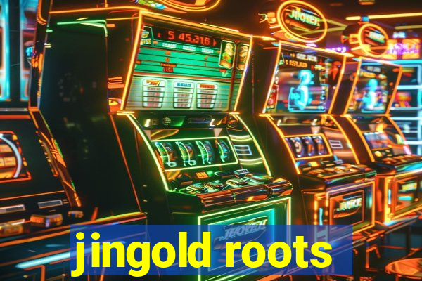 jingold roots