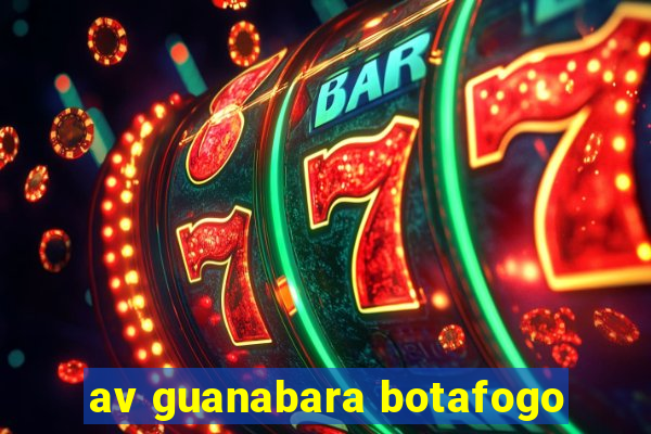 av guanabara botafogo