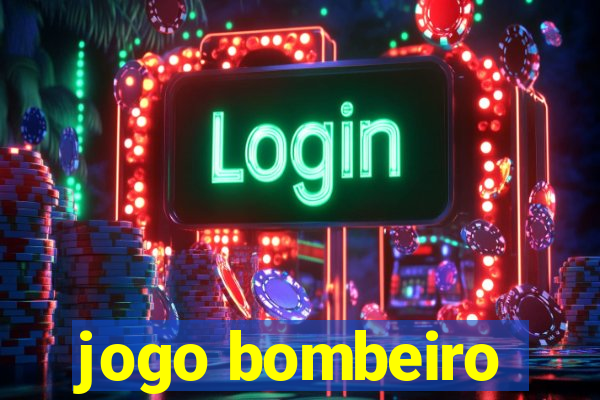 jogo bombeiro